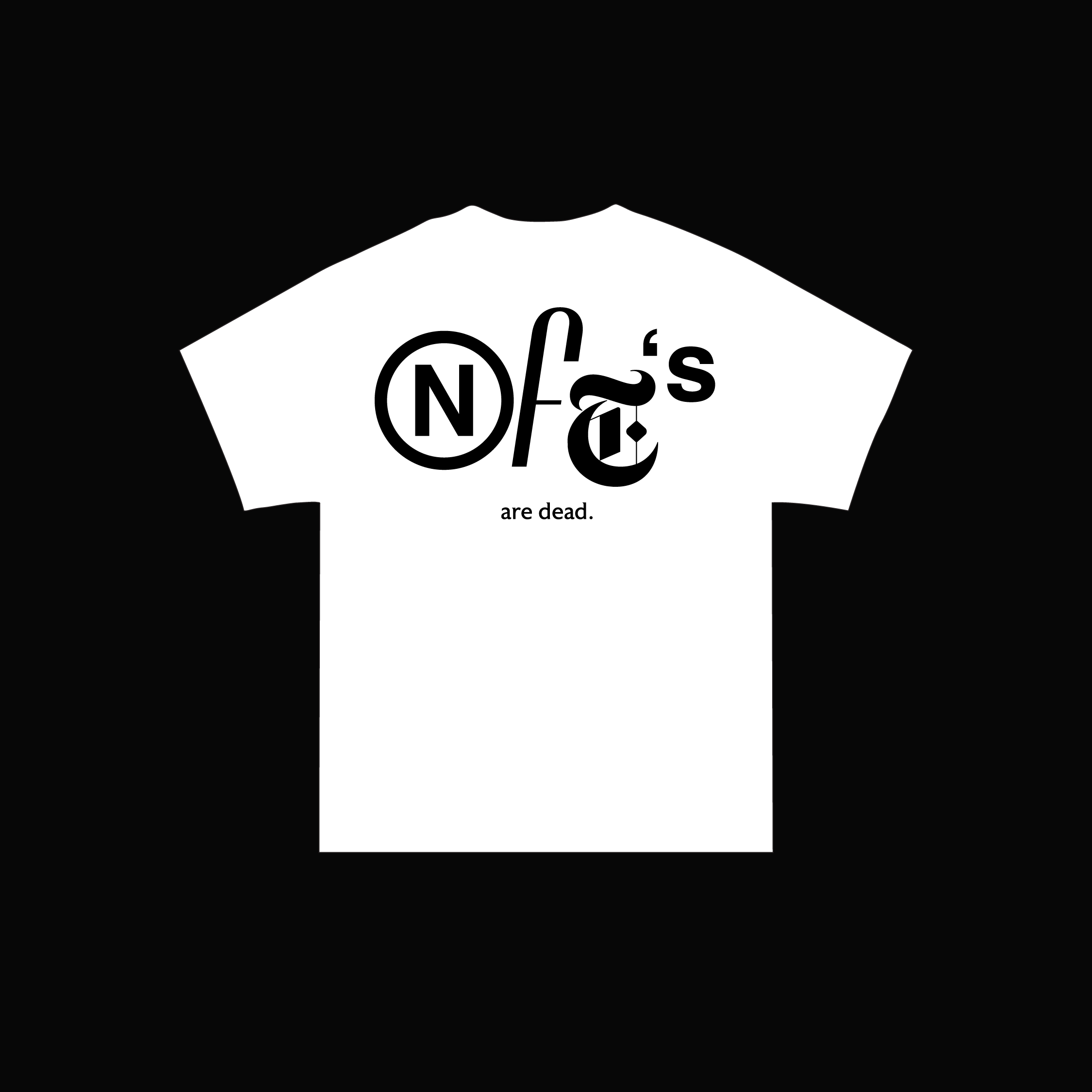 NFT are Dead T-Shirt White